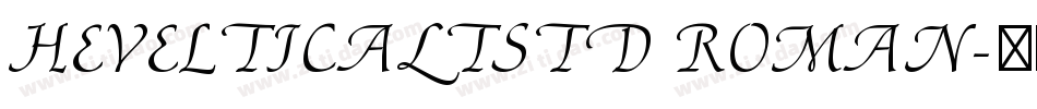hevelticaLTStd roman字体转换